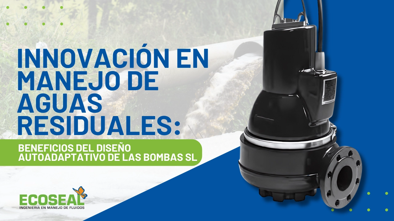 Innovación en Manejo de Aguas Residuales: Beneficios del Diseño Autoadaptativo de las Bombas SL