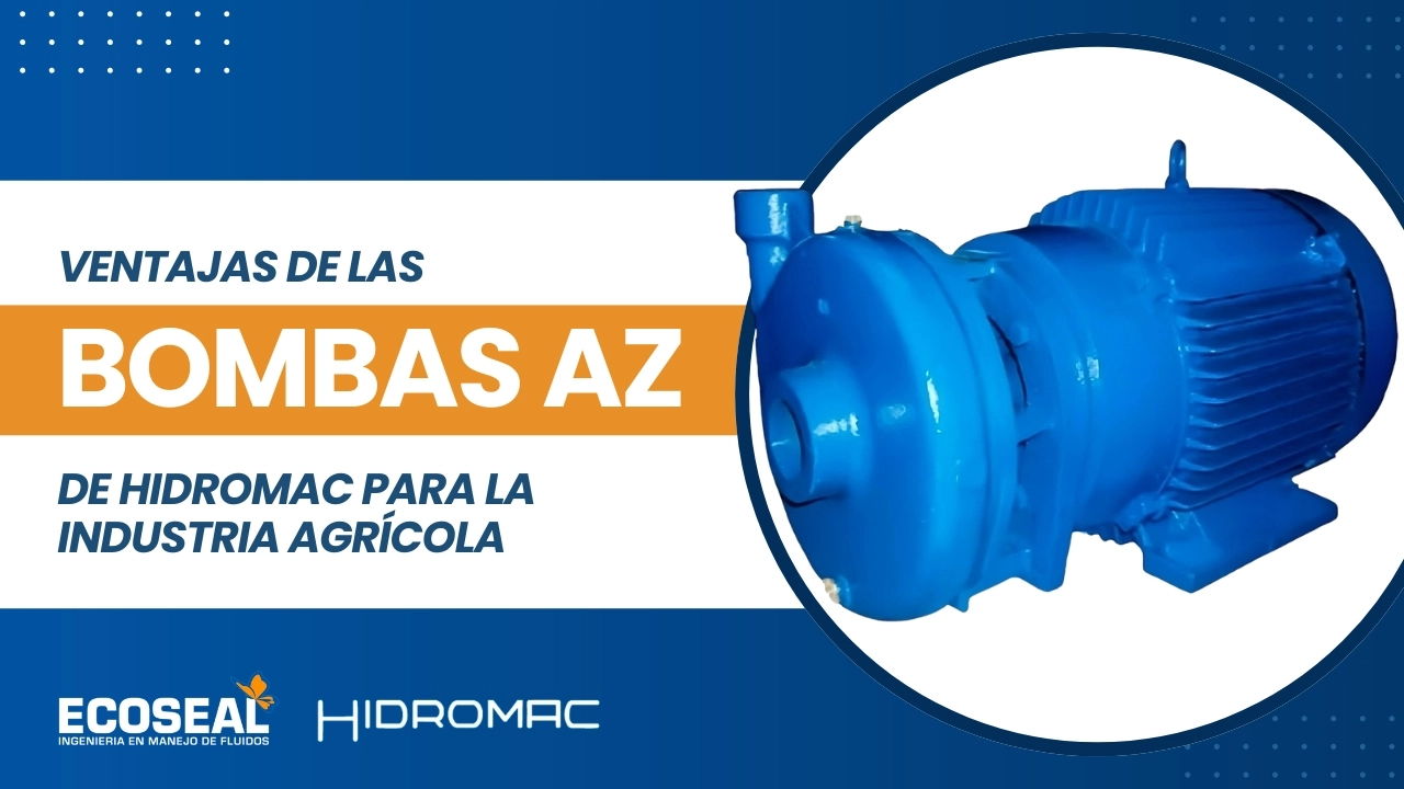 Ventajas de las Bombas AZ de Hidromac para la Industria Agrícola